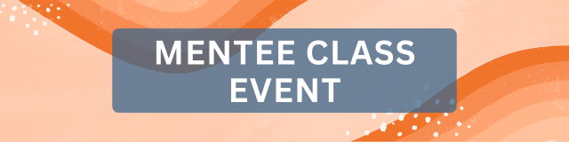 Mentee Class Event