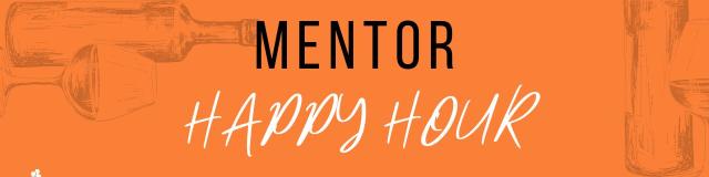 Mentor Happy Hour