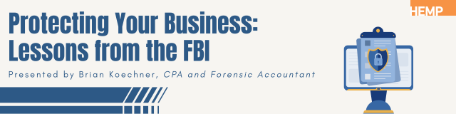 Protecting Your Business: Lessons from the FBI